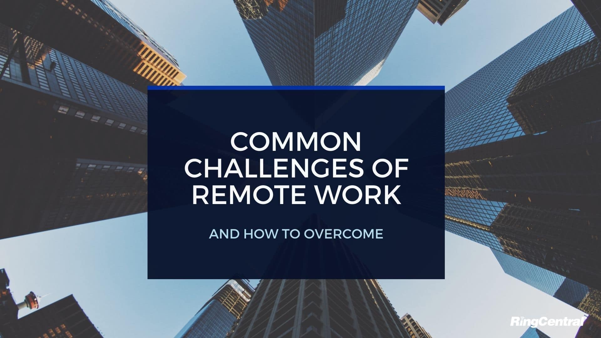 Common Challenges of Remote Work