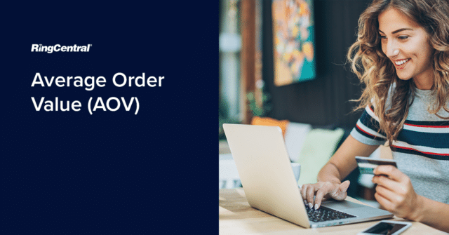 RingCentral UK Average Order Value (AOV) Definition-927