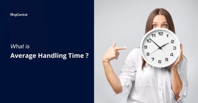 Average Handling Time -Best Practices | RingCentral UK Blog