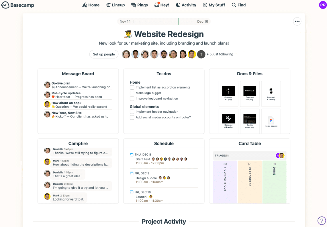 Basecamp is collaboration software to help small teams manage projects